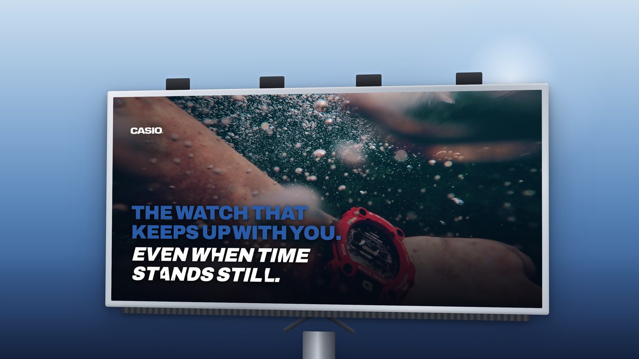 Casio G-Shock billboard campaign — The watch that keeps up with you