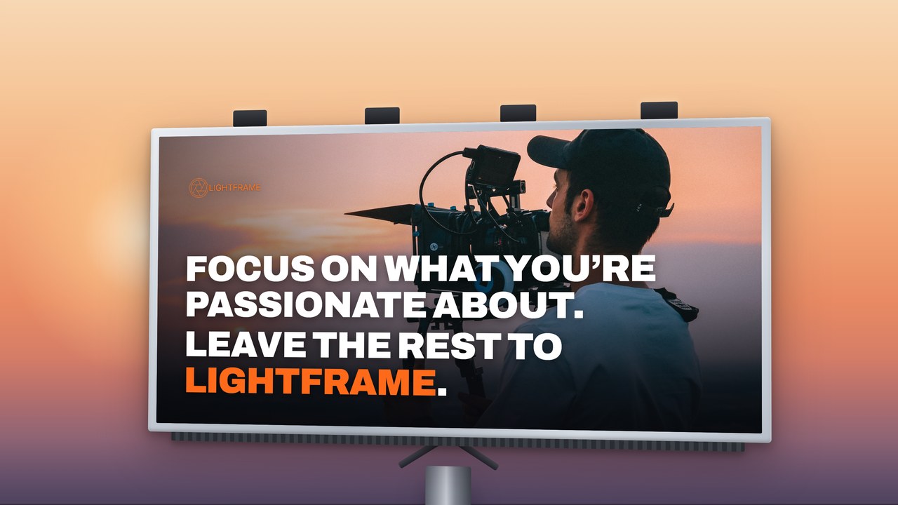 LightFrame billboard campaign — Focus on what you're passionate about
